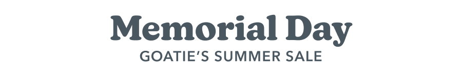 Memorial Day Goatie's Summer Sale