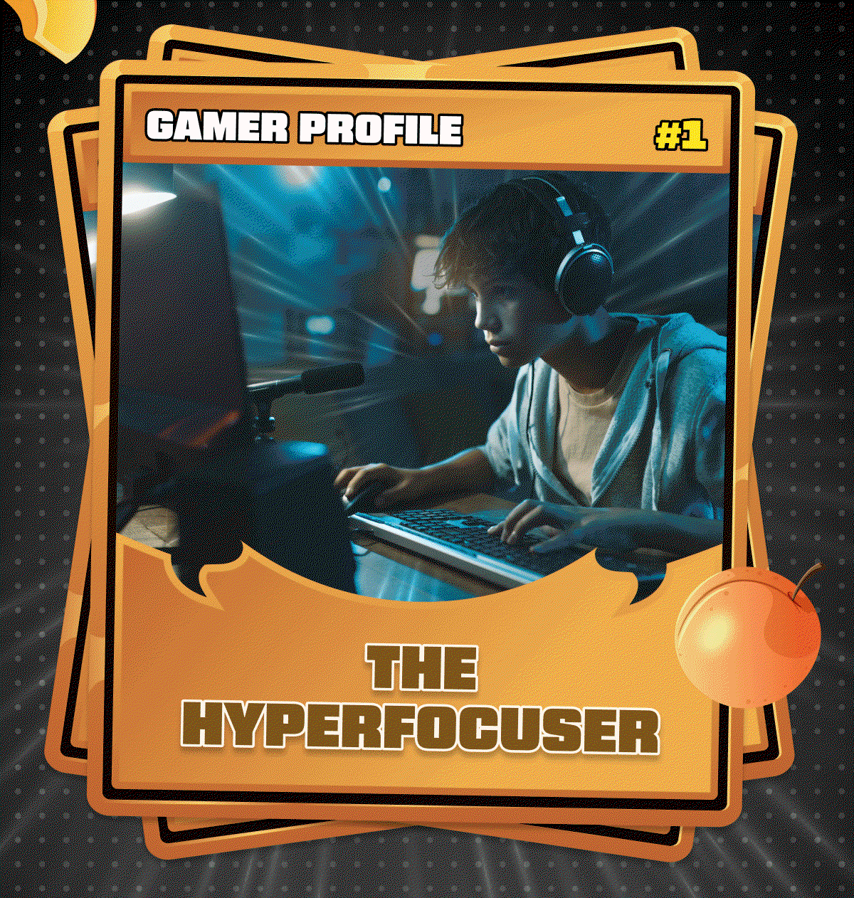 Gamer Profile: The Hyperfocuser