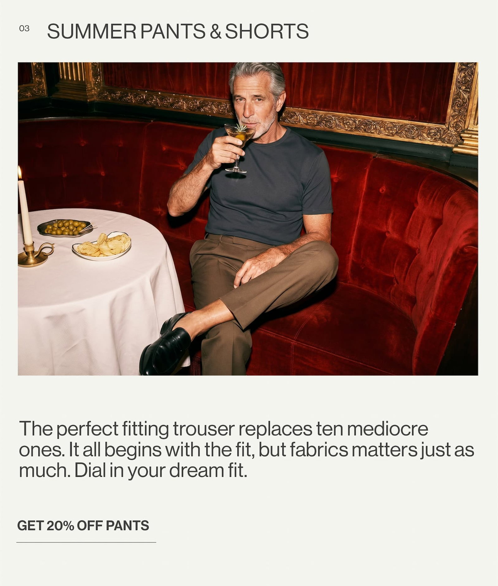 Dinner doesn’t need a dress shirt. A well-fitted tee with the tailored Soho FlexTech Pant is the uniform for any restaurant you’d actually want to eat at. Clean, considered, and done in two minutes.