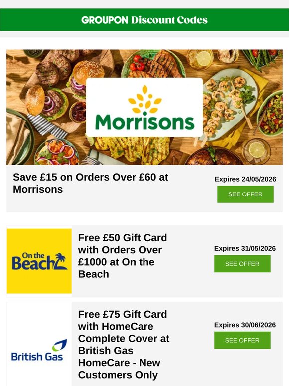 Morrisons - £15 off • loveholidays.com - up to £550 off • British Gas HomeCare - £75 gift card + more!