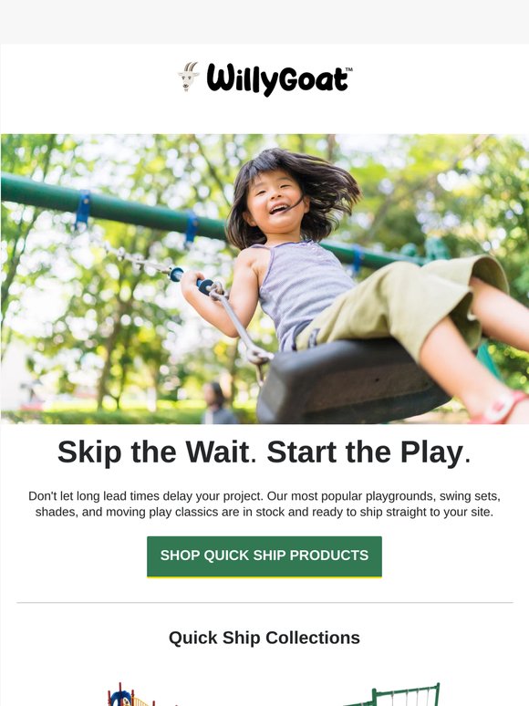 Skip the lead times. Start the play.
