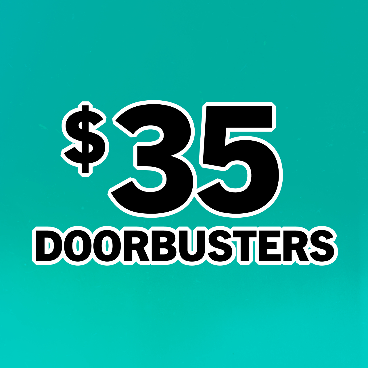 Shop $35 Doorbusters