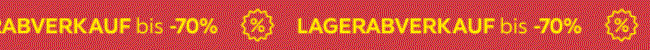 LAGERABVERKAUF bis -70%