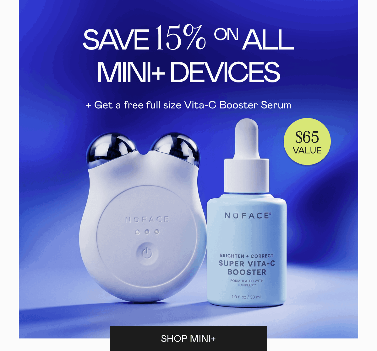 Save 15% on All MINI+ Devices + Get a Free Full Size Vita-C Booster Serum! Click here to shop MINI+!