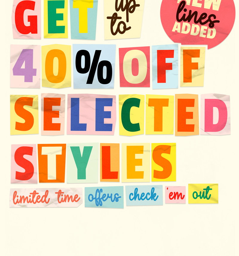 Get up to 40% off selected styles - Limited time offers - check 'em out....