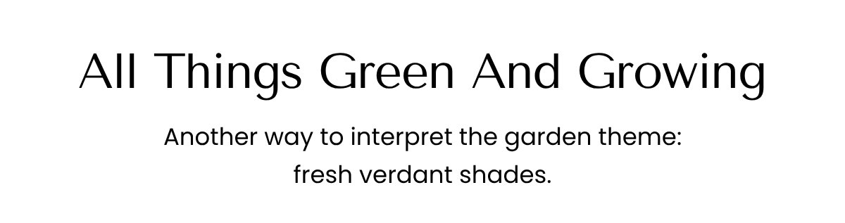 All Things Green And Growing