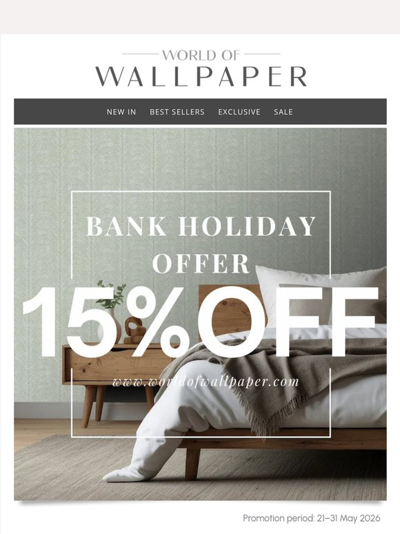 15% Off Bank Holiday Offer at World of Wallpaper