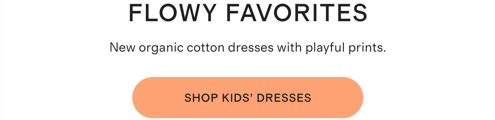 Flowy favorites