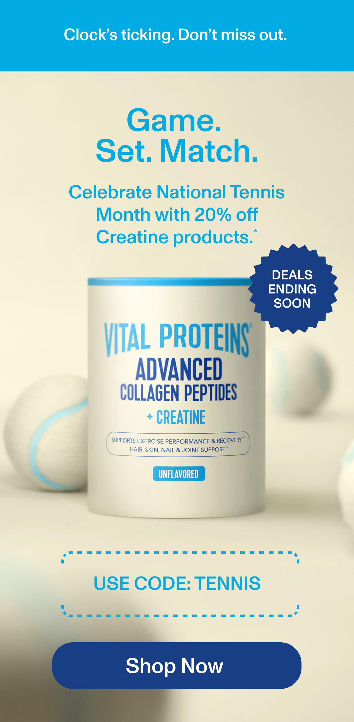 Celebrate National Tennis Month with 20% off Creatine products.*