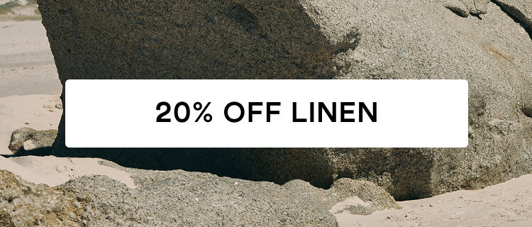 25% Off Linen