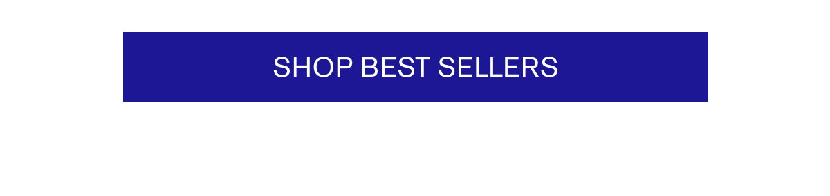 Shop best sellers