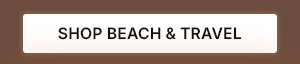 Shop Beach & Travel