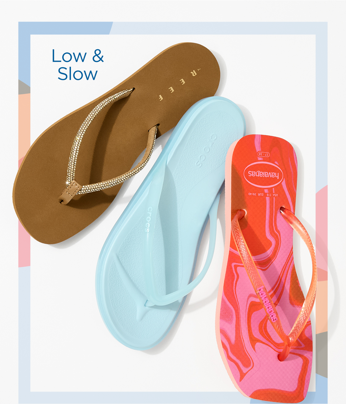 Low and Slow | Assorted Display of Flip Flop Styles