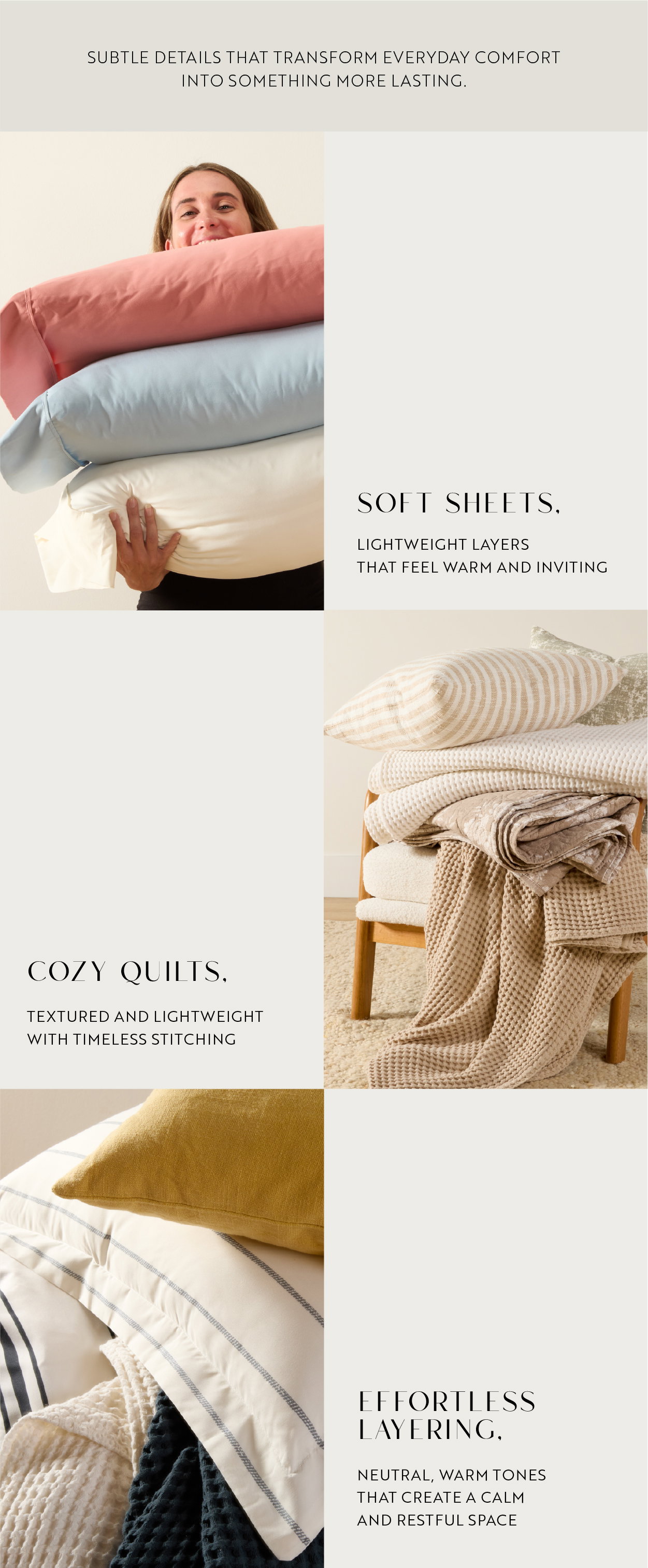 Subtle details transform everyday comfort into something more lasting.