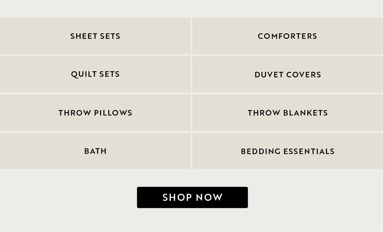 Shop sheets, comforters, quilts, duvets, bath & home decor.