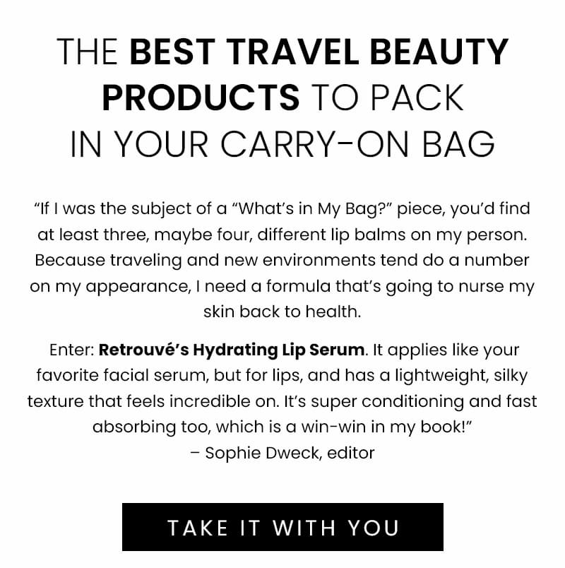 The Best Travel Beauty Products to Pack in Your Carry-On Bag