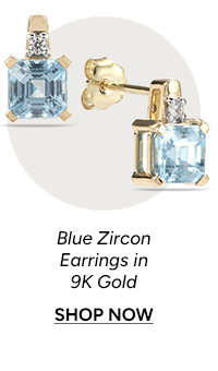 Blue Zircon Earrings in 9K Gold. Shop Now.