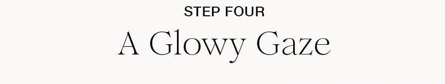 STEP FOUR A Glowy Gaze CHANTECAILLE Luminescent Eye Shades Sweep on soft, light-reflecting shimmer in earthy shades that complement any skin tone. SHOP NOW