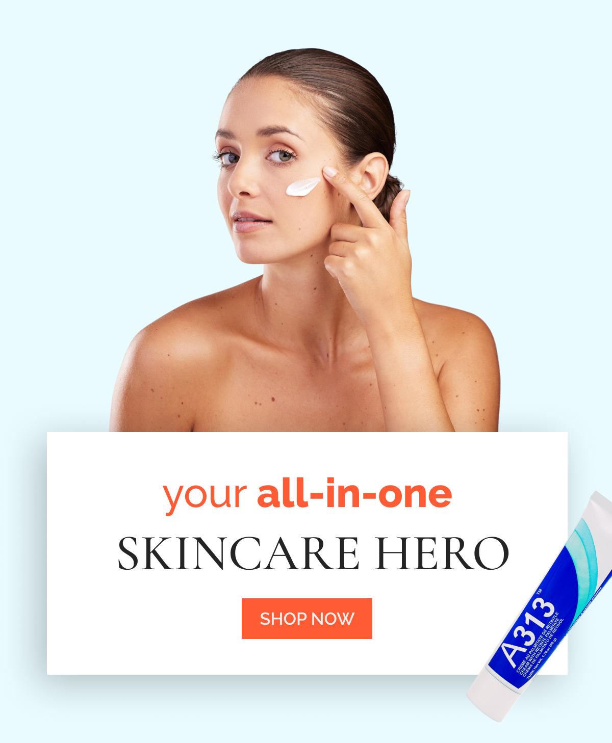 Your all-in-one skincare hero