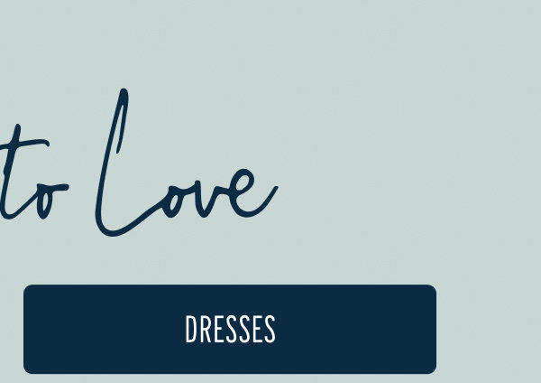 More to Love | [DRESSES]