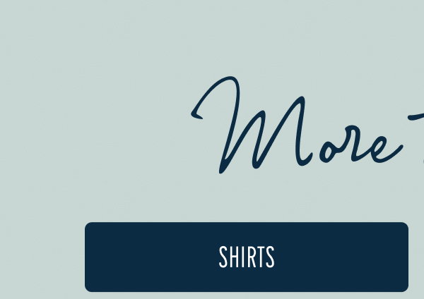 More to Love | [SHIRTS]