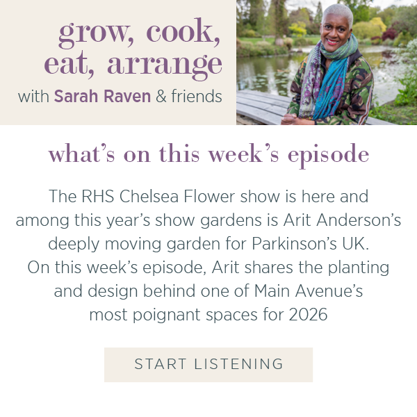 What's on this week's episode. The RHS Chelsea Flower Show is here and among this year’s show gardens is Arit Anderson’s deeply moving garden for Parkinson’s UK. On this week's episode, she shares the planting and design behind one of Main Avenue’s most poignant spaces for 2026.