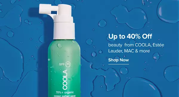 Up to 40% off beauty from COOLA, Estée Lauder, MAC and more. Shop now. A COOLA product.
