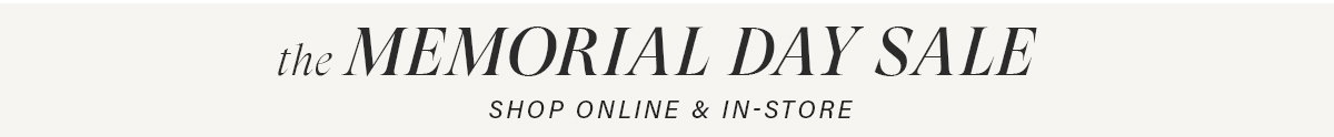 The Memorial Day Sale | Shop Online & In-Store