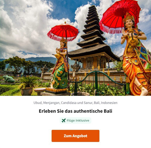Erleben Sie das authentische Bali