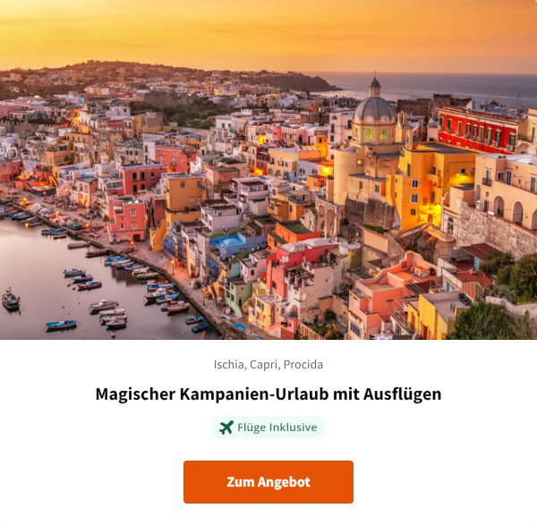 Magischer Kampanien-Urlaub mit Ausflügen