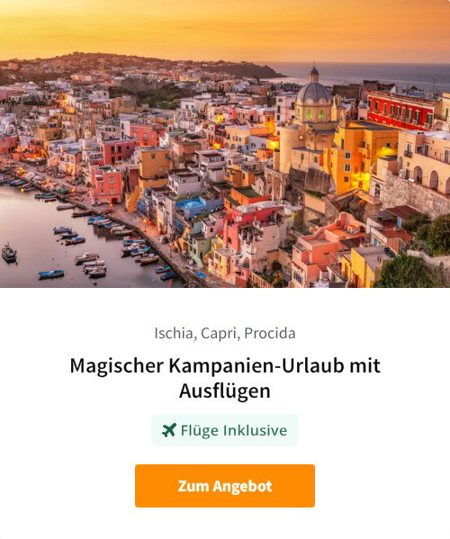 Magischer Kampanien-Urlaub mit Ausflügen