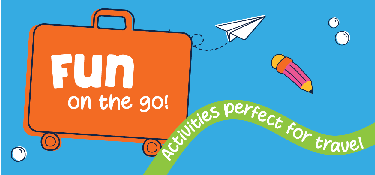 Fun on the go! Activities perfect for travel