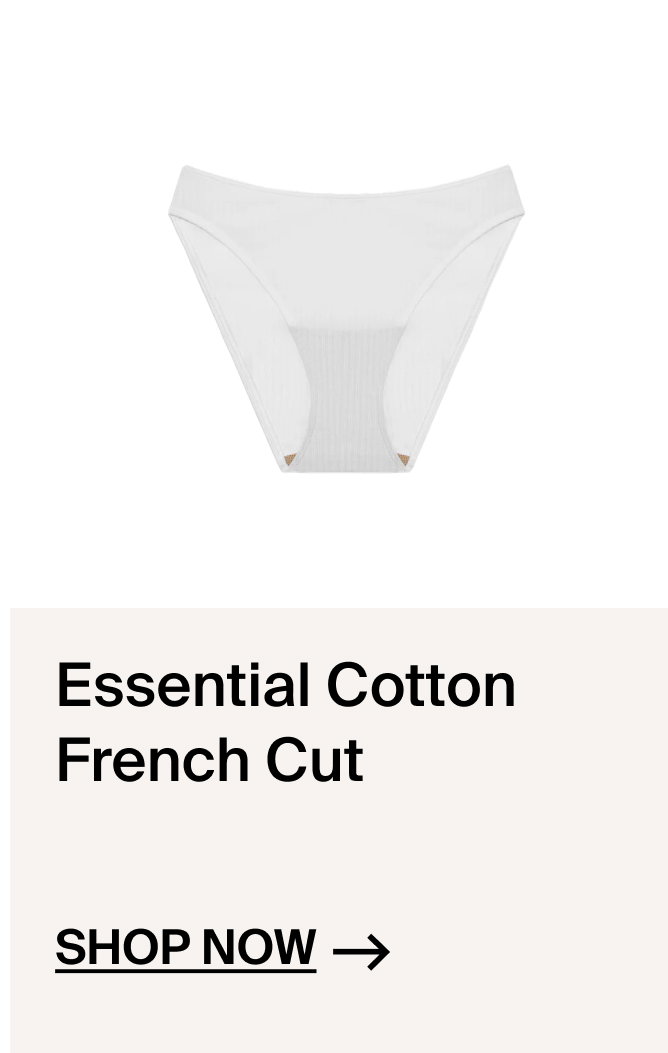 Essential Cotton French Cut