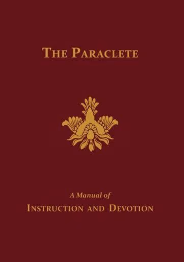 The Paraclete: A Manual of Instruction and Devotion