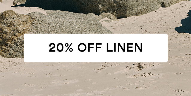 25% Off Linen