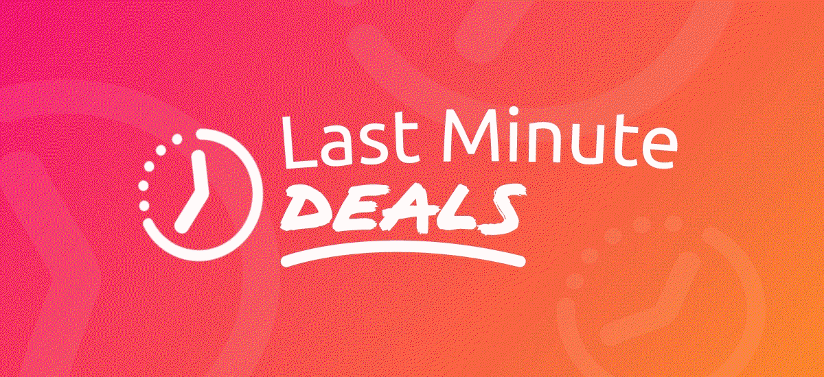 Last Minute Deals