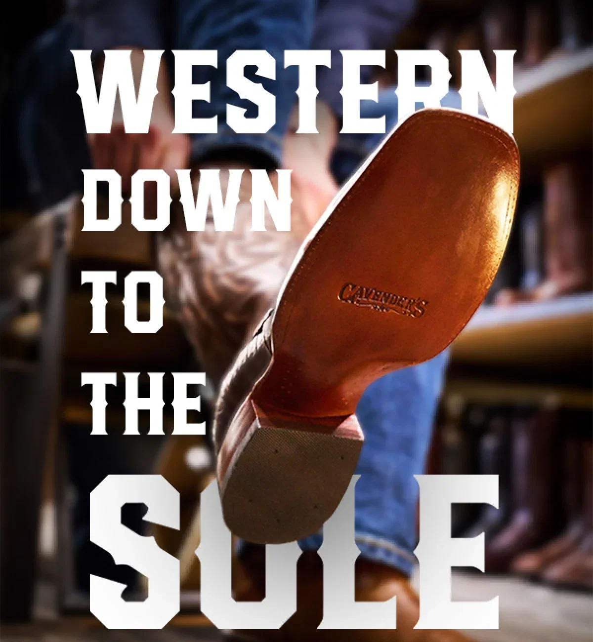 WESTERN DOWN TO THE SOLE