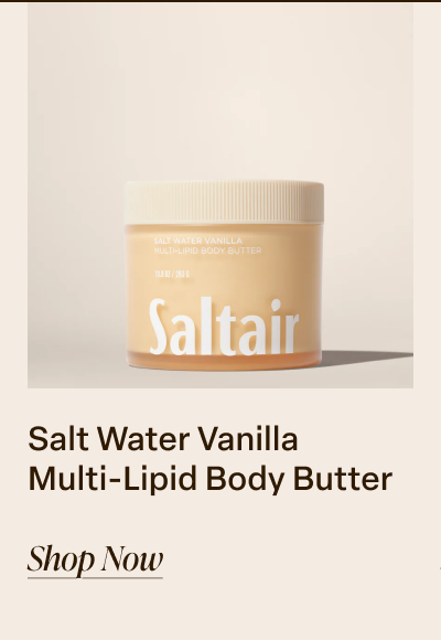 Salt Water Vanilla Multi-lipid Body Butter