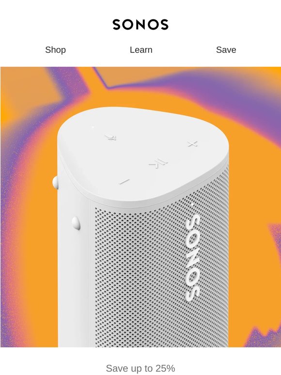 Save up to 25% and hear what you've been missing