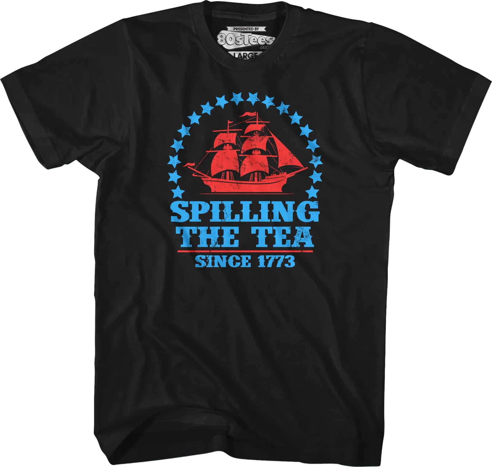 Spilling The Tea Since 1773 T-Shirt