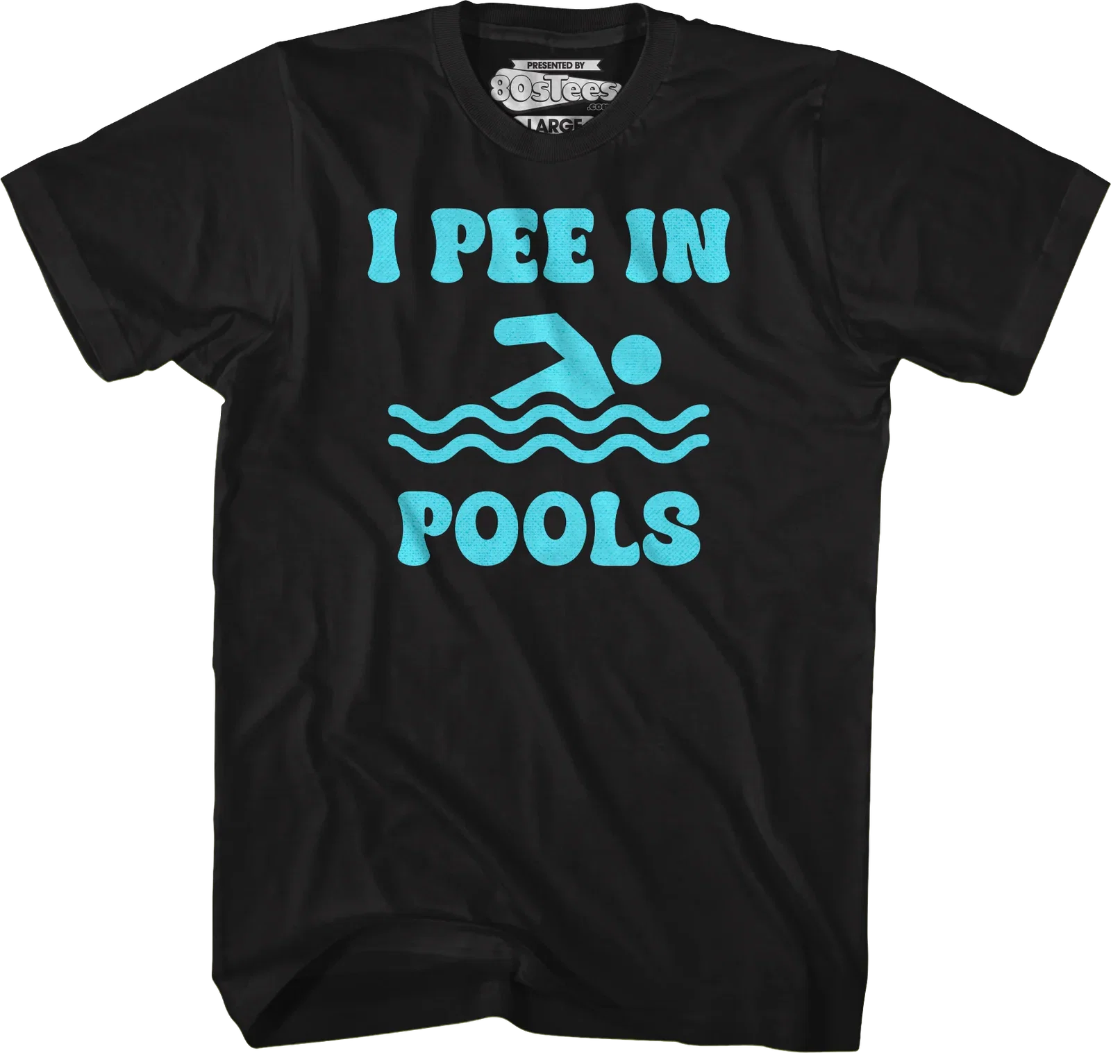 I Pee In Pools T-Shirt