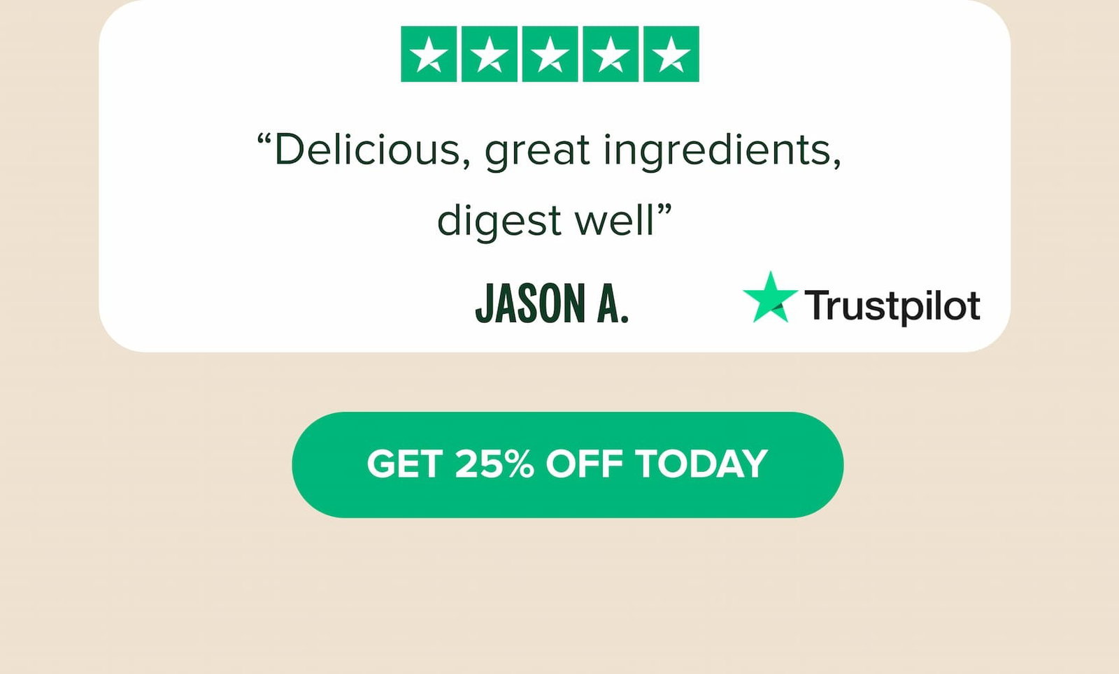 “Delicious, great ingredients,  digest well”