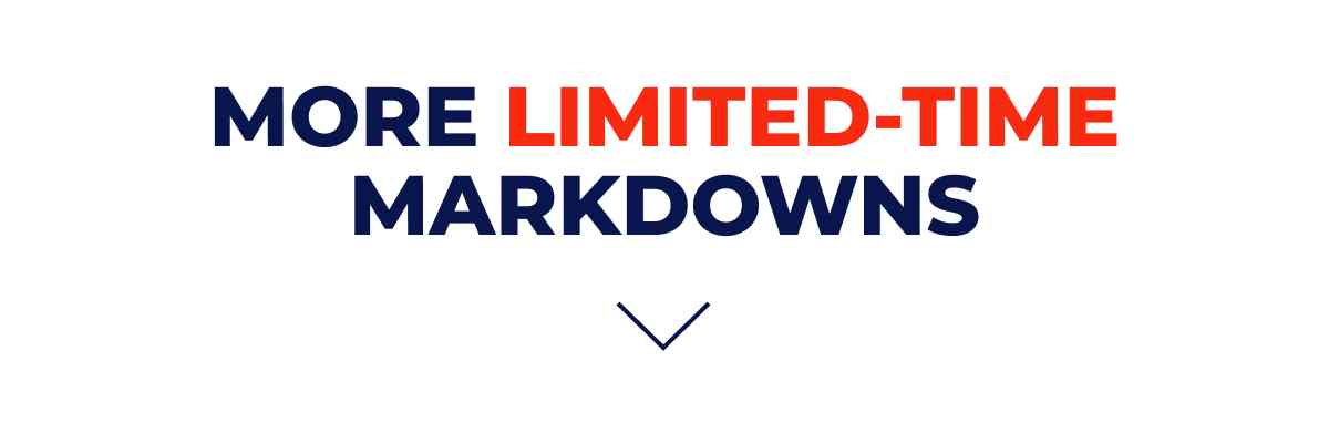 More Limited-Time Markdowns