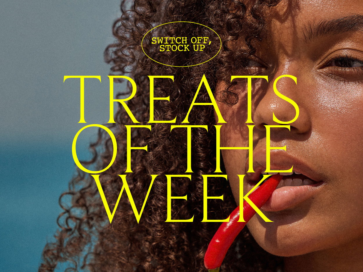 Treats of the Week