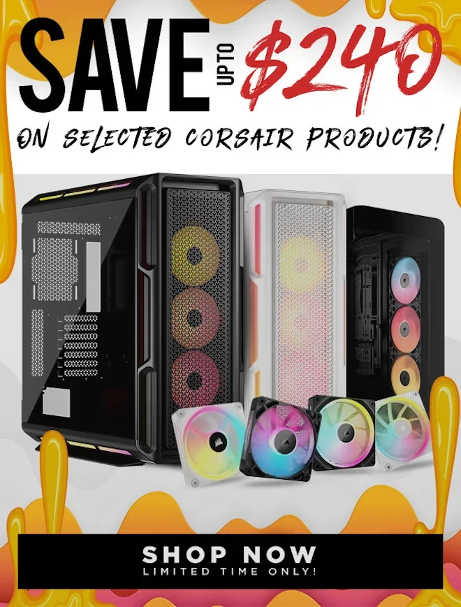SALE Corsair May Case & Fan Sale