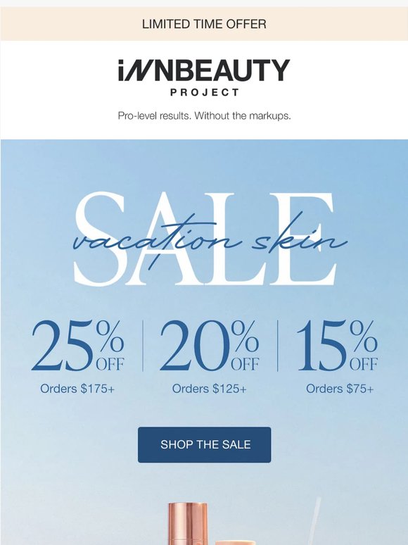 Stock up for the Summer! Up to 25% Off