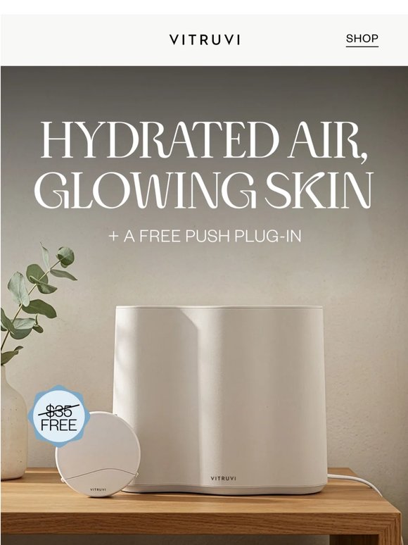 FREE Push-Plug In With Every Cloud Humidifier ☁️