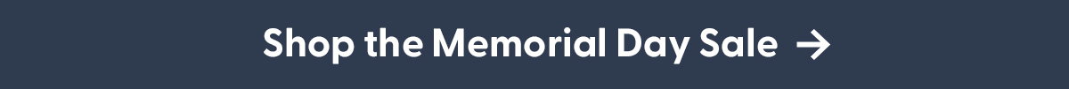 Shop the Memorial Day Sale