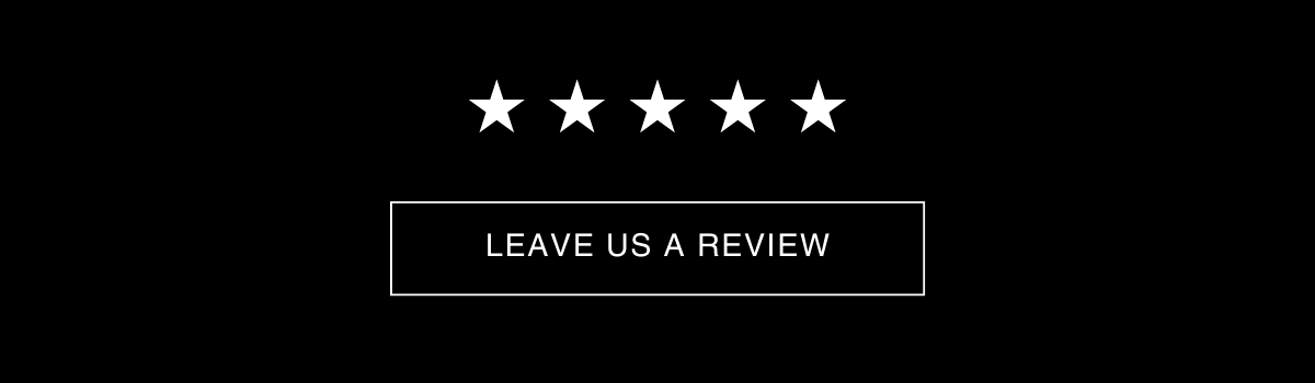 Leave Us a Review