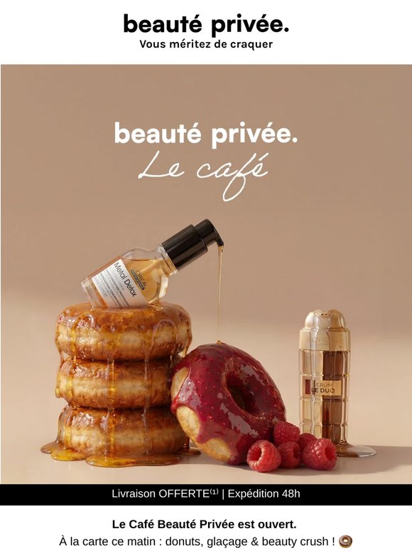 Le Café Beauté Privée est ouvert 🍩